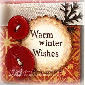 Warm Winter Wishes close up 2